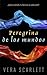 Peregrina de los mundos by Vera Scarlett