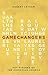 Gamechangers: Key Figures o...