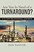 Are You in Need of a Turnar...