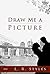 Draw Me a Picture by L.R. Styles