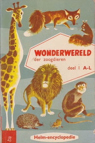 Wonderwereld der Zoogdieren deel 1 A-L