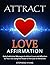Attract Love Affirmations: ...