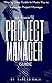 The Ultimate Project Manager Guide: Step by step guide to make you a superstar Project Manager