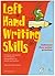 Left Hand Writing Skills by Mark Alan Stewart