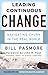 Leading Continuous Change by Bill Pasmore