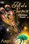 Potato Surprise by Angel  Martinez