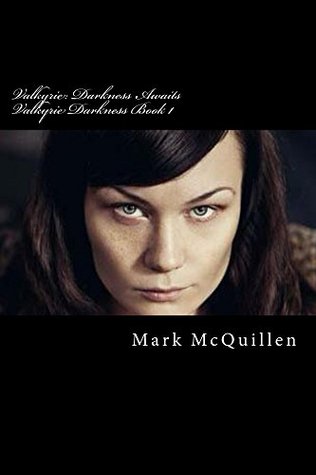 Valkyrie: Darkness Awaits (Valkyrie Darkness #1)