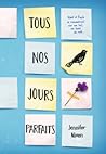 Tous nos jours parfaits by Jennifer Niven