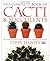 The Complete Book of Cacti ...