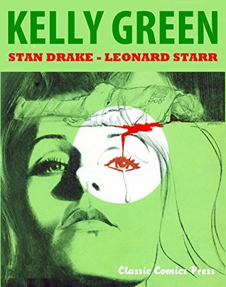 Kelly Green: The Complete Collection (Hardcover)