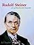 Rudolf Steiner: een Geïllus...