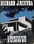 Richard J. Neutra, Architect by Richard Neutra