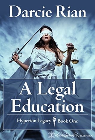 A Legal Education (Hyperion Legacy Book 1)