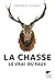 La Chasse (VRAI DU FAUX) (French Edition)