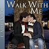 Walk With Me by Cardeno C. Walk With Me by Cardeno C.