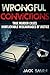 Wrongful Convictions: True ...
