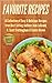 Favorite Recipes: A Collect...
