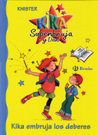 Kika Embruja Los Deberes (Kika Superbruja y Dani, #1)