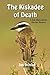 The Kiskadee of Death (A Bo...