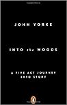 Into the Woods: A Five Act Journey Into Story