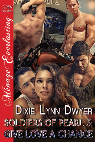 Give Love A Chance (Soldiers of Pearl, #5)