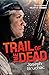Trail of the Dead (Killer o...