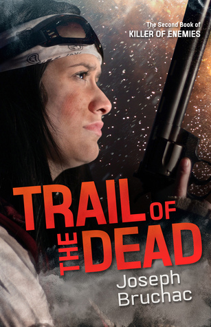 Trail of the Dead (Killer of Enemies, #2)