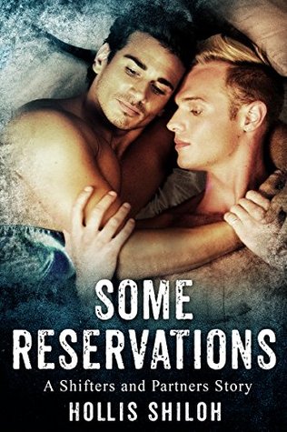 Some Reservations (Shifters and Partners, #6)