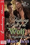 Fighting the Call of the Wolf by Marcy Jacks