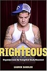Righteous: Dispatches from the Evangelical Youth Movement