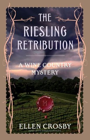 The Riesling Retribution (Wine Country Mysteries, #4)