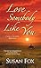 Love Somebody Like You (Caribou Crossing, #5)