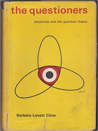 The questioners: physicists and the quantum theory
