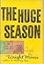The Huge Season