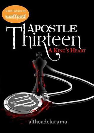 Apostle Thirteen: A King's Heart (Mass Market Paperback)