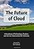 The Future of Cloud: A Road...
