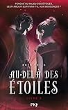 Au Delà des Etoiles, Livre 2 by Beth Revis