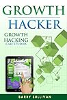 Growth Hacker - Growth Hacking Case Studies