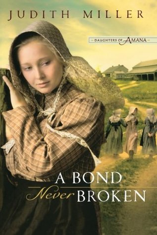 A Bond Never Broken (Daughters of Amana, #3)