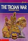 The Trojan War by Bernard Evslin