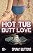 Hot Tub Butt Love