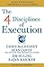 The 4 Disciplines of Execution: Achieving Your Wildly Important Goals