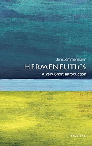 Hermeneutics: A Very Short Introduction (Very Short Introductions)