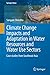 Climate Change Impacts and ...