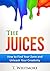 Creativity: The Juices: How to Find Your Zone and Unleash Your Creativity