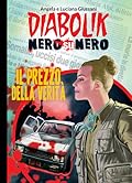 Diabolik Nero su nero vol. 14: Il prezzo della verità