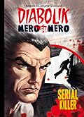 Diabolik Nero su nero vol. 16: Serial killer