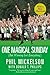 One Magical Sunday by Phil Mickelson