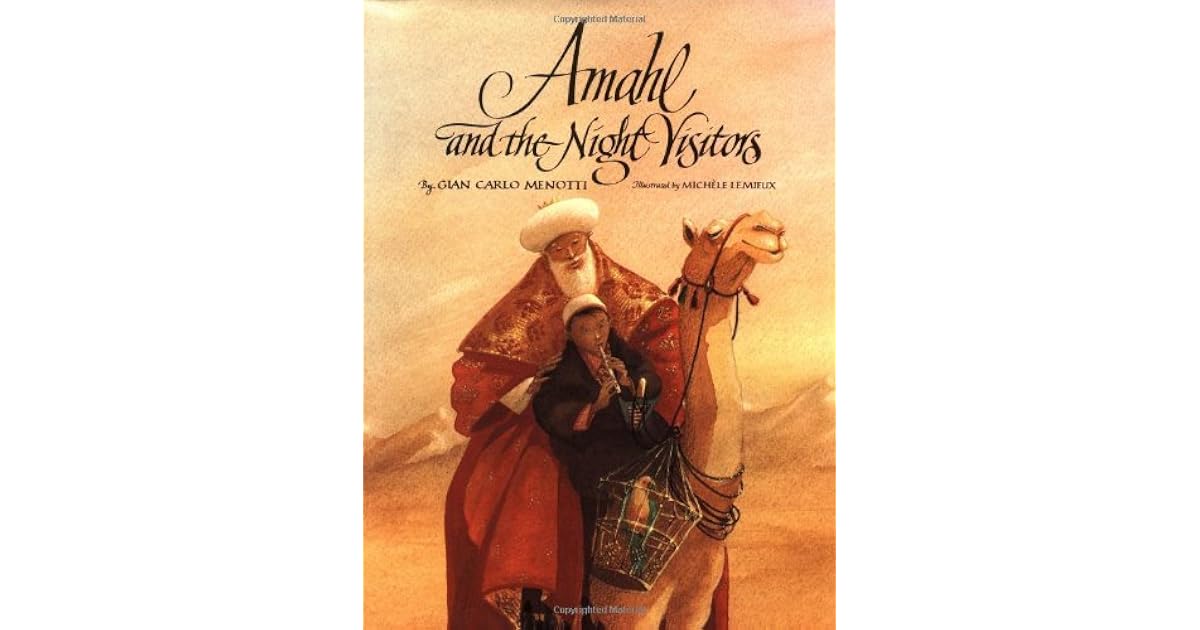 Amahl and the Night Visitors by Gian Carlo Menotti