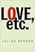 Love, etc.